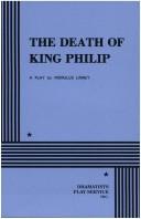 Cover of: The Death of King Philip.