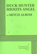 Cover of: Duck Hunter Shoots Angel by Mitch Albom
