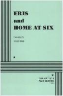 Cover of: Eris and Home at Six.