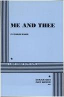 Cover of: Me and Thee. | Charles Horine