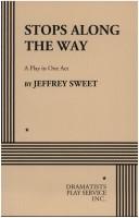 Cover of: Stops Along the Way. by Jeffrey Sweet