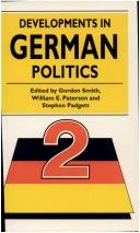 Cover of: Developments in German politics by edited by Gordon Smith ... [et al.].
