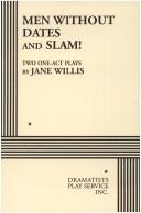 Cover of: Men Without Dates and Slam!.