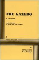 Cover of: The Gazebo. by Alec Coppel, Myra Coppel