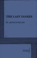 Cover of: The Last Yankee (Full length). by Arthur Miller