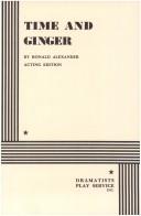 Cover of Time and Ginger. by Ronald Alexander