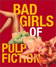Cover of: Bad Girls of Pulp Fiction (Miniature Editions) by Thomas Campbell, Nancy Armstrong, Jason Rekulak