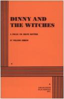 Cover of: Dinny and the Witches by William Gibson (unspecified)