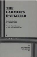 Cover of: The Farmer's Daughter.