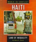 Cover of: Haiti: Land of Inequality (World in Conflict)