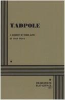 Cover of: Tadpole. by Jules Tasca