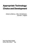 Cover of: Appropriate technology by Mathew J. Betz, Pat McGowan, Rolf T. Wigand