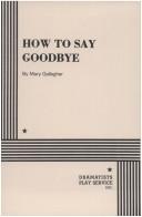 Cover of: How to Say Goodbye.