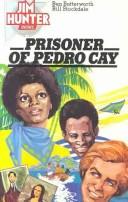 Cover of: Prisoner of Pedro Cay by Ben Butterworth, Bill Stockdale