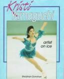 Cover of: Kristi Yamaguchi by Shiobhan Donohue