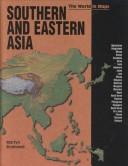 Cover of: Southern and Eastern Asia (Bramwell, Martyn. World in Maps,) by Martyn Bramwell