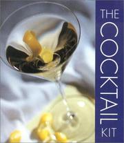 Cover of: The Cocktail Kit (Running Press Mini Kits)