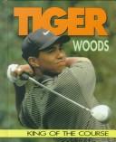 Cover of: Tiger Woods by Jeff Savage