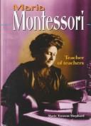 Cover of: Maria Montessori: Teacher of Teachers (Lerner Biographies)