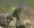 Cover of: Porcupines (Animal Prey)