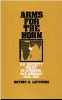 Arms For The Horn by Lefebvre J A