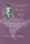 Cover of: Edmund Burke and India: Political Morality and Empire (Pitt Series in Policy and Institutional Studies)