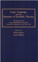 Cover of: Logic, Language, and the Structure of Scientific Theories by Wesley Salmon
