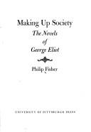 Cover of: Making up society by Philip Fisher, Philip Fisher