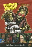 Cover of: Nightmare on Zombie Island (Twisted Journeys)