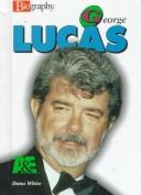Cover of: George Lucas: Biography