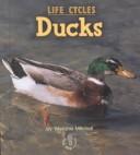 Cover of: Ducks (First Step Nonfiction) by Melanie Mitchell, Melanie Mitchell