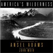 Cover of: America's Wilderness by Ansel Adams, John Muir, Elaine M. Bucher