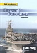 Cover of: Aircraft Carriers (Amato, William. High-Tech Vehicles.)