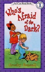 Cover of: Who's Afraid of the Dark? (I Can Read Book 1) by Crosby Bonsall