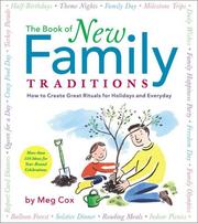 Cover of: The book of new family traditions: how to create great rituals for holidays and everyday