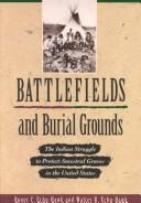 Battlefields and Burial Grounds by Roger C. Echo-Hawk, Walter R. Echo-Hawk