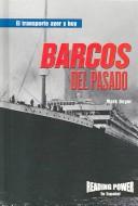 Cover of: Barcos Del Pasado (El Tranporte Ayer Y Hoy)