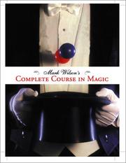 Cover of: Mark Wilson's Complete Course in Magic