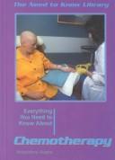 Cover of: Everything You Need to Know about Chemotherapy