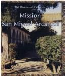 Cover of: Mission San Migel Arcangel (Missions of California)