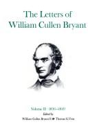 Cover of: The Letters of William Cullen Bryant: Volume II, 18361849
