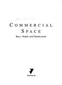Cover of: Commercial Space: Bars, Hotels and Restaurants
