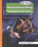 Cover of: Skateboarding: Techniques and Tricks (Rad Sports Techniques, Training, and Tricks)