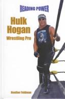 Cover of: Hulk Hogan by Heather Feldman