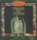 Cover of: Plants With Seeds (Pascoe, Elaine. Kid's Guide to the Classification of Living Things.) by 