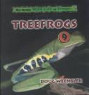 Cover of: Treefrogs (Wechsler, Doug. Really Wild Life of Frogs.)