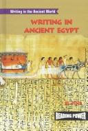 Cover of: Writing in Ancient Egypt (Writing in the Ancient World)