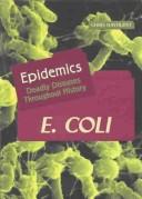Cover of: E. Coli (Epidemics) by Chris Hayhurst