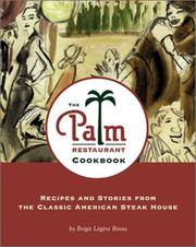 Cover of: The Palm Restaurant cookbook: recipes and stories from the classic American steakhouse
