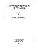 Cover of: Captive of the Vision of Paradise by Ivan Arguelles